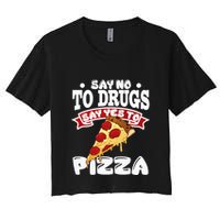 Red Ribbon Week Say No To Drugs Say Yes To Pizza Women's Crop Top Tee