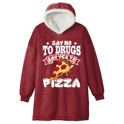 Red Ribbon Week Say No To Drugs Say Yes To Pizza Hooded Wearable Blanket