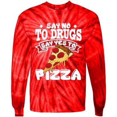 Red Ribbon Week Say No To Drugs Say Yes To Pizza Tie-Dye Long Sleeve Shirt