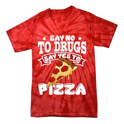 Red Ribbon Week Say No To Drugs Say Yes To Pizza Tie-Dye T-Shirt