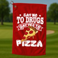 Red Ribbon Week Say No To Drugs Say Yes To Pizza Golf Towel