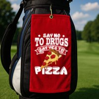 Red Ribbon Week Say No To Drugs Say Yes To Pizza Golf Towel