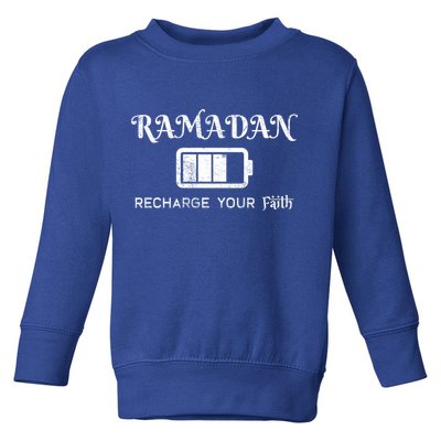 Ramadan Recharge Your Faith Islamic Fasting Clothing Muslim Meaningful Gift Toddler Sweatshirt