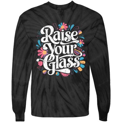 Retro Raise Your Glass Party Cheers Tie-Dye Long Sleeve Shirt