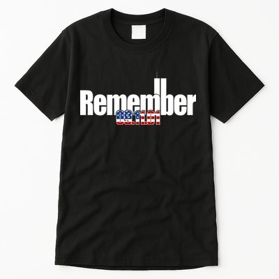 Remember September 11th 09.11.01 Tall T-Shirt