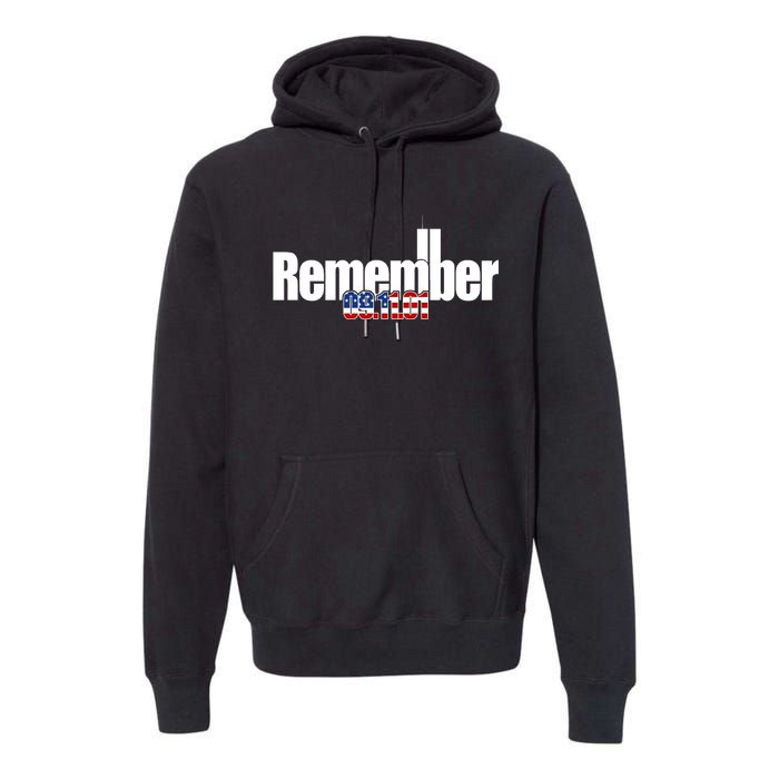 Remember September 11th 09.11.01 Premium Hoodie