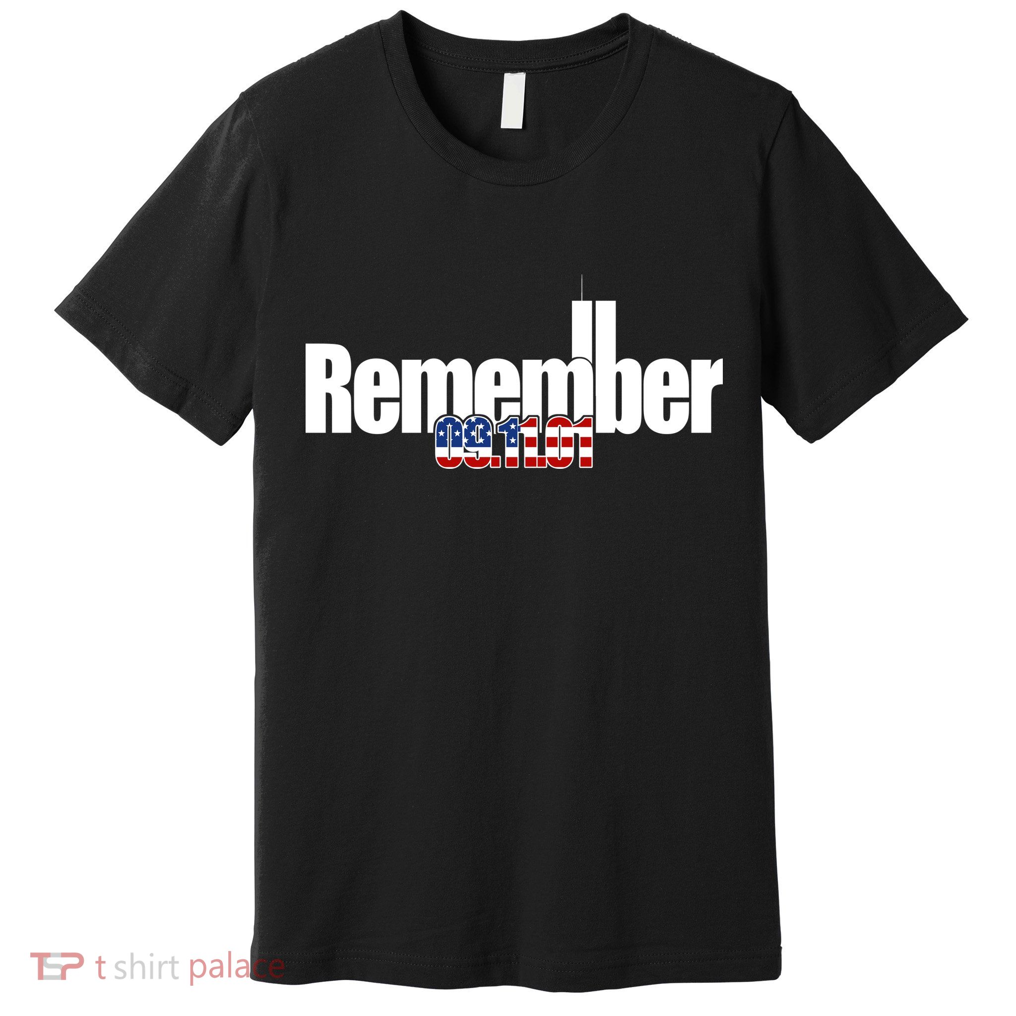 Remember September 11th 09.11.01 Premium T-Shirt