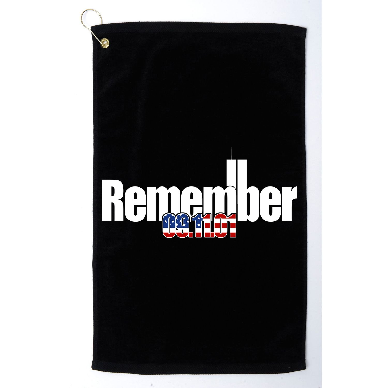 Remember September 11th 09.11.01 Golf Towel
