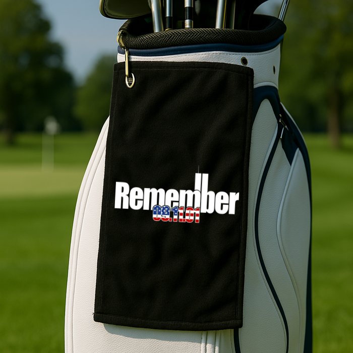 Remember September 11th 09.11.01 Golf Towel