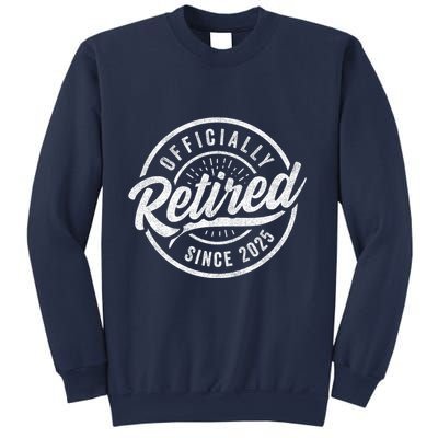 Retired Since 2025 2025 Retirement Sweatshirt