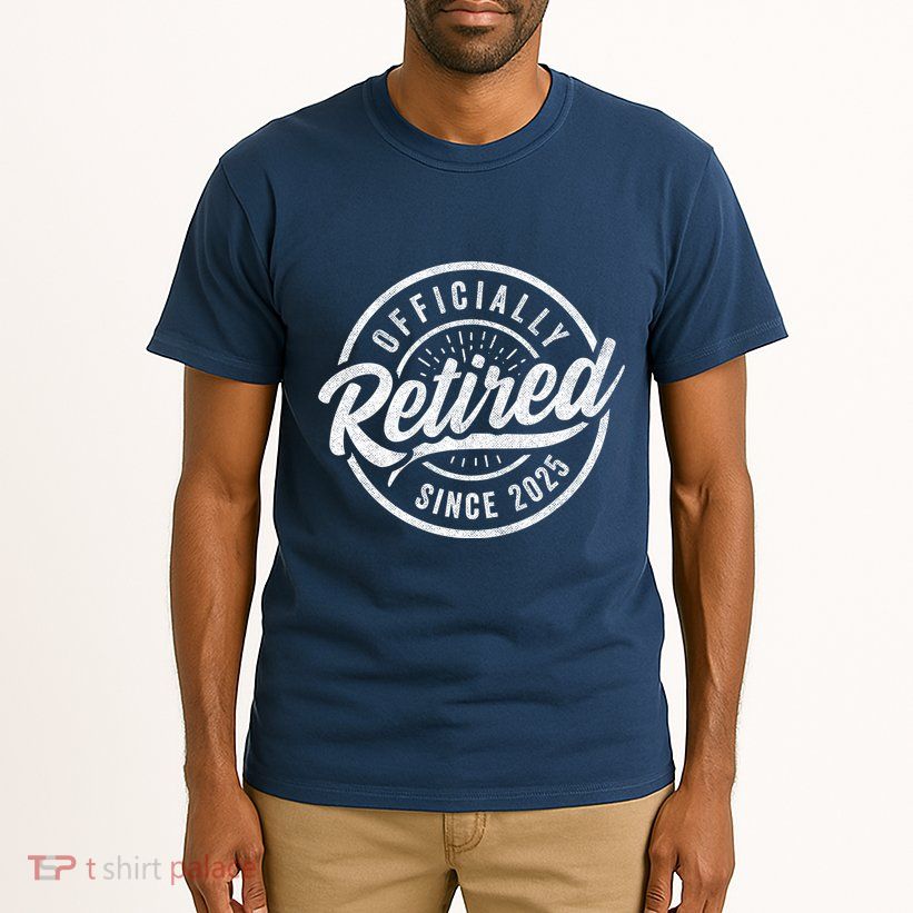 Retired Since 2025 2025 Retirement Tall T-Shirt