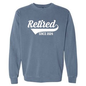 Retired Since 2024 Retirement Gift Garment-Dyed Sweatshirt