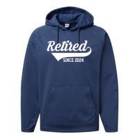 Retired Since 2024 Retirement Gift Performance Fleece Hoodie