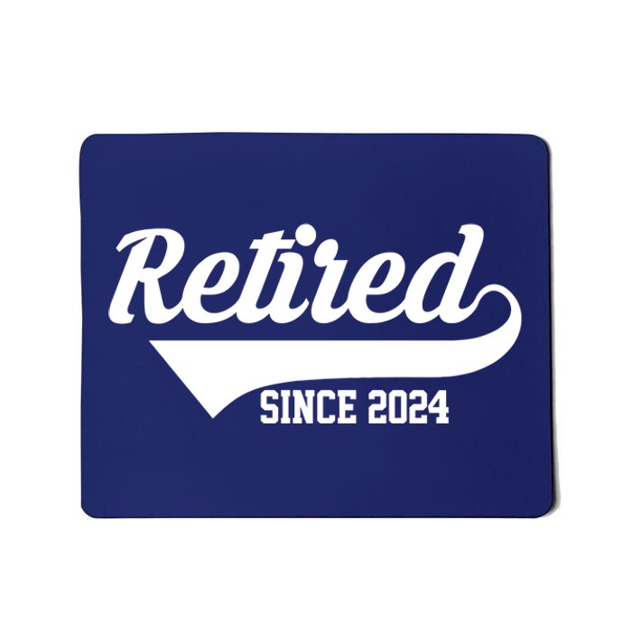 Retired Since 2024 Retirement Gift Mousepad