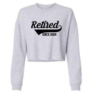 Retired Since 2024 Retirement Gift Cropped Pullover Crew