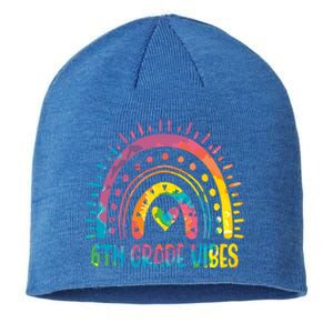 Rainbow Sixth 6Th Grade Vibes Back To School Tie Dye Gift Sustainable Beanie