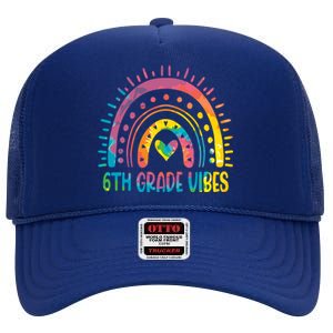 Rainbow Sixth 6Th Grade Vibes Back To School Tie Dye Gift High Crown Mesh Back Trucker Hat