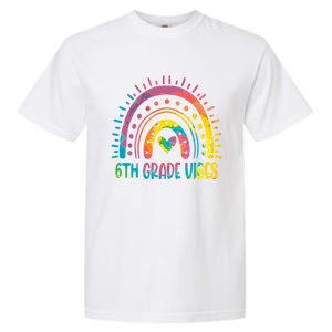 Rainbow Sixth 6Th Grade Vibes Back To School Tie Dye Gift Garment-Dyed Heavyweight T-Shirt