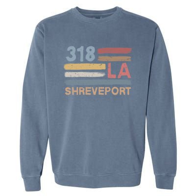 Retro Shreveport Area Code 318 Residents State Louisiana Garment-Dyed Sweatshirt