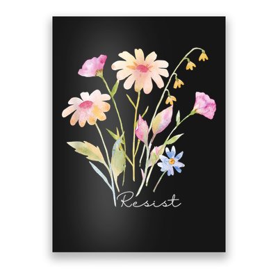 Resist Subtle Anti Trump Floral Botanical Protest Liberal  Poster