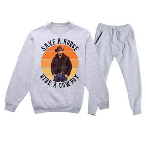 Retro Save A Horse Ride A Cow Western Country Cow Gift Premium Crewneck Sweatsuit Set