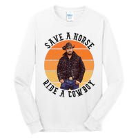 Retro Save A Horse Ride A Cow Western Country Cow Gift Tall Long Sleeve T-Shirt