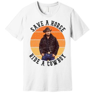 Retro Save A Horse Ride A Cow Western Country Cow Gift Premium T-Shirt