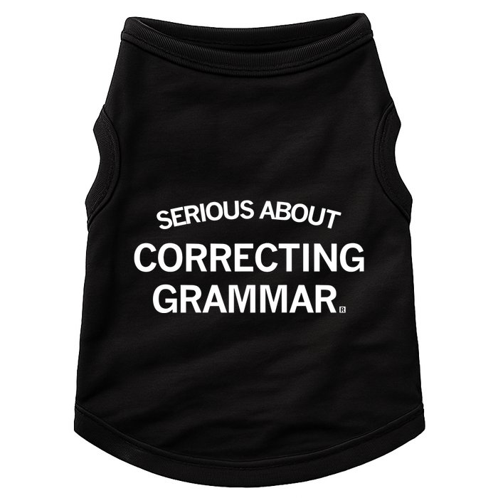 Raygunsite Serious About Correcting Grammar Doggie Tank