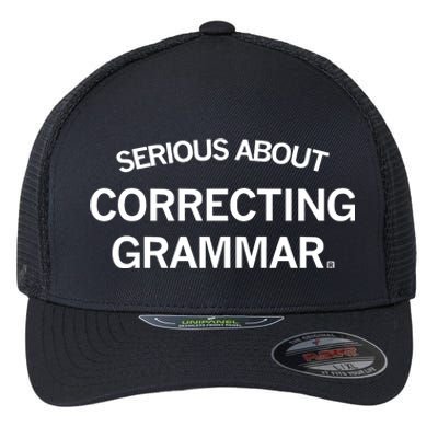 Raygunsite Serious About Correcting Grammar Flexfit Unipanel Trucker Cap