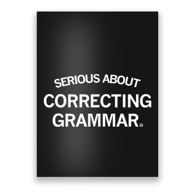 Raygunsite Serious About Correcting Grammar Poster