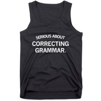 Raygunsite Serious About Correcting Grammar Tank Top