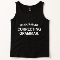 Raygunsite Serious About Correcting Grammar Tank Top