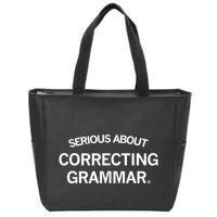 Raygunsite Serious About Correcting Grammar Zip Tote Bag