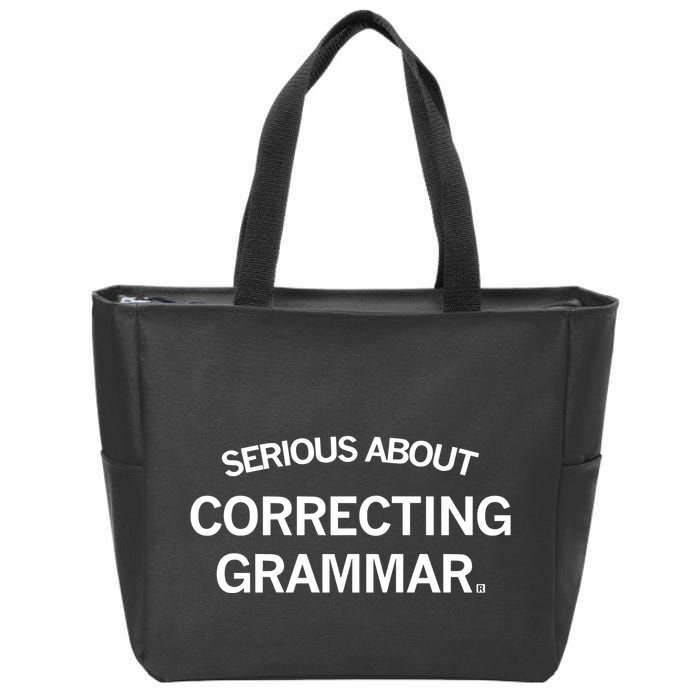 Raygunsite Serious About Correcting Grammar Zip Tote Bag