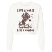 Retro Save A Horse Ride A Cowboy Country Music Cropped Pullover Crew