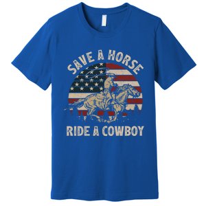 Retro Save A Horse Ride A Cow Riding Horse Rodeo Usa Flag Gift Premium T-Shirt