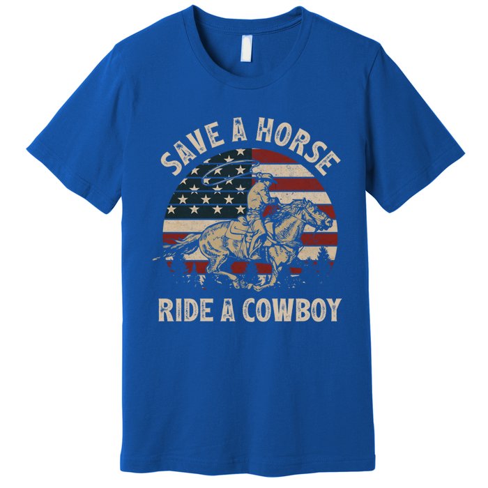 Retro Save A Horse Ride A Cow Riding Horse Rodeo Usa Flag Gift Premium T-Shirt