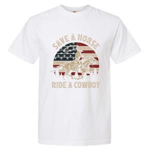 Retro Save A Horse Ride A Cow Riding Horse Rodeo Usa Flag Gift Garment-Dyed Heavyweight T-Shirt