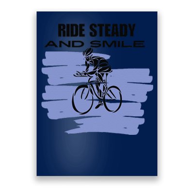 Ride Steady And Smile Bicycle Poster