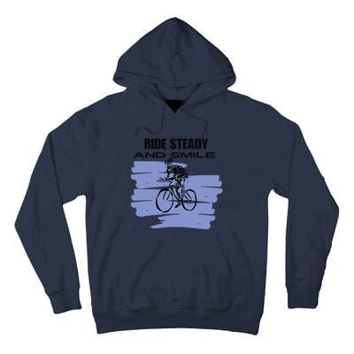 Ride Steady And Smile Bicycle Tall Hoodie