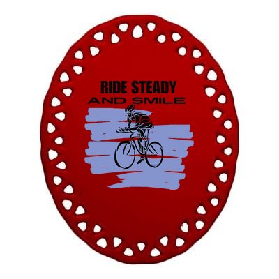 Ride Steady And Smile Bicycle Ceramic Oval Ornament