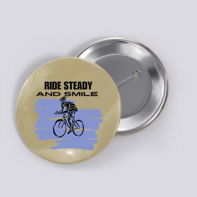 Ride Steady And Smile Bicycle Button