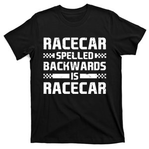 Racecar Spelled Backwards Is Racecar T-Shirt