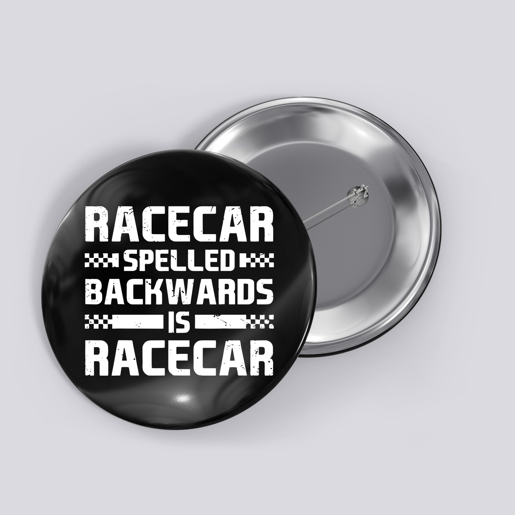 Racecar Spelled Backwards Is Racecar Button