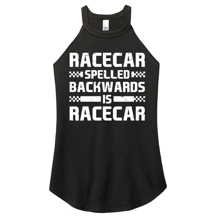 Racecar Spelled Backwards Is Racecar Women's Perfect Tri Rocker Tank