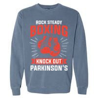 Rock Steady Boxing Knock Out Parkinson's Boxer Garment-Dyed Sweatshirt