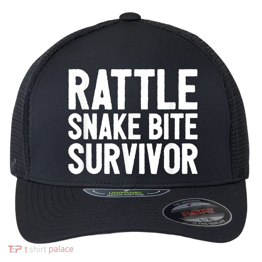 Rattle Snake Bite Survivor Rattlesnake Hospital Flexfit Unipanel Trucker Cap