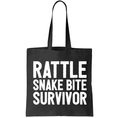 Rattle Snake Bite Survivor Rattlesnake Hospital Bag