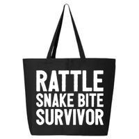 Rattle Snake Bite Survivor Rattlesnake Hospital 25L Jumbo Tote