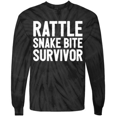 Rattle Snake Bite Survivor Rattlesnake Hospital Tie-Dye Long Sleeve Shirt